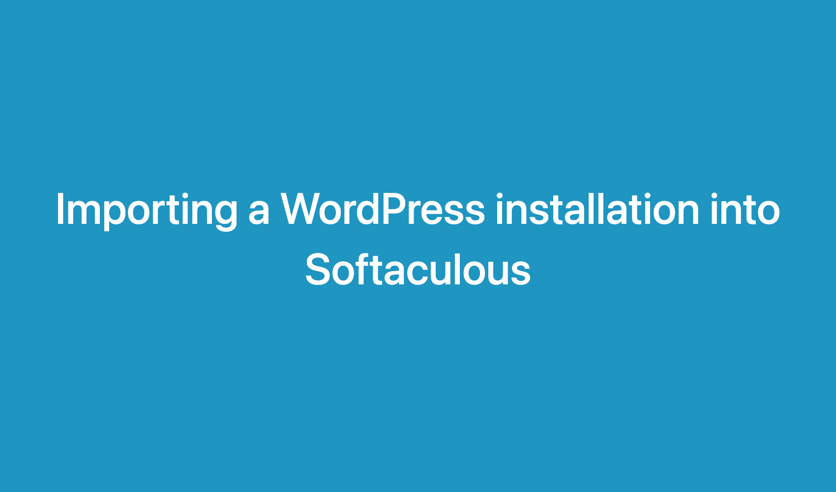 Importing A Wordpress Installation Into Softaculous